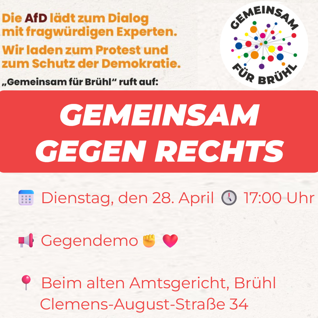 Gegendemo: „Gemeinsam gegen Rechts“ – Di, 28. April ab 17:00, Clemens-August-Straße 34, Brühl